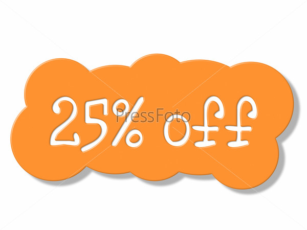 Twenty Five Percent Meaning Promotional Savings And Offer