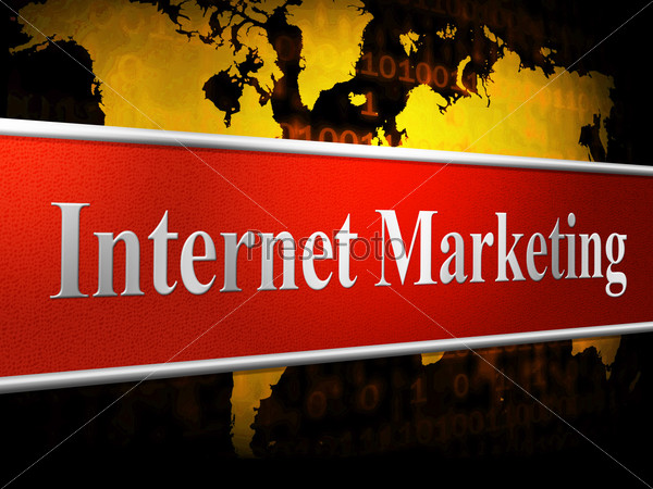 Internet Marketing Indicating World Wide Web And Website