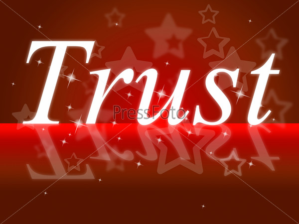 Trust Faith Showing Believe In And Worship