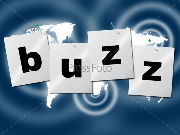 Buzz Word Meaning Public Relations And Publicity