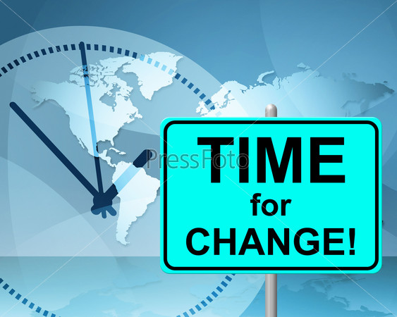 Time For Change Representing At Present And Changing
