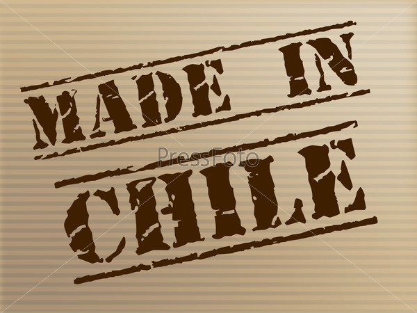 Made In Chile Showing South America And Export