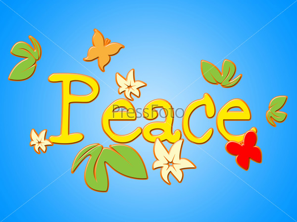 Peace Message Meaning Love Not War And Communicate Contact