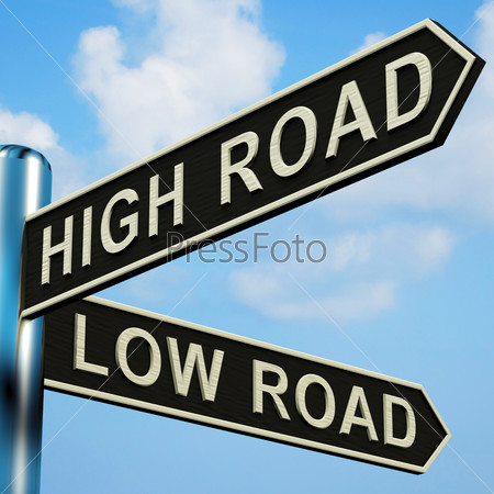 High Or Low Road Directions On A Metal Signpost