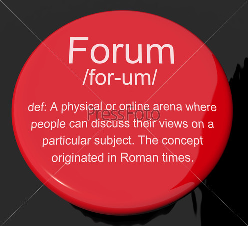 Forum Definition Button Shows A Place Or Online Arena For Discussion And Networking
