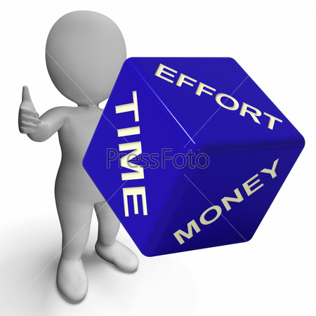 Effort Time Money Dice Representing Business