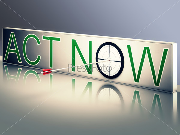 Act Now Showing Urgency To Communicate Fast