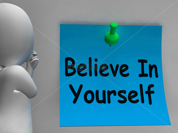 Believe In Yourself Note Showing Self Belief