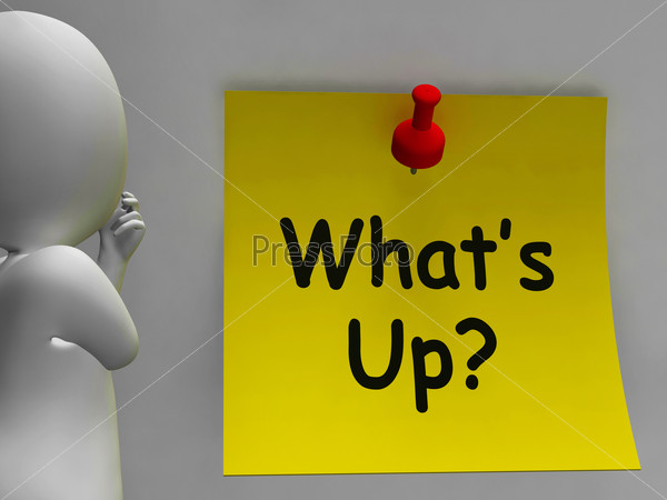 What\'s Up Note Meaning What Is Going On