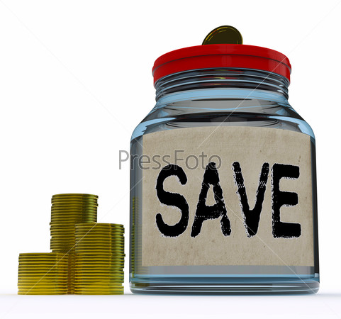 Save Jar Showing Save Or Set Aside Money And Finances