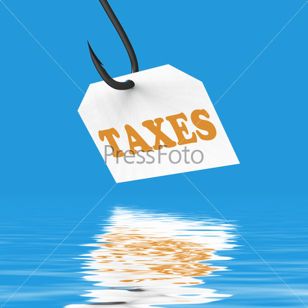 Taxes On Hook Displaying Taxation IRS Or Legal Fees