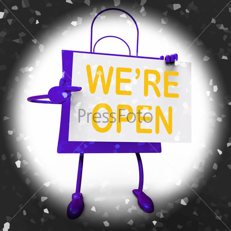 We\'re Open Sign on Shopping Bag Showing New Store Launch Or Opening